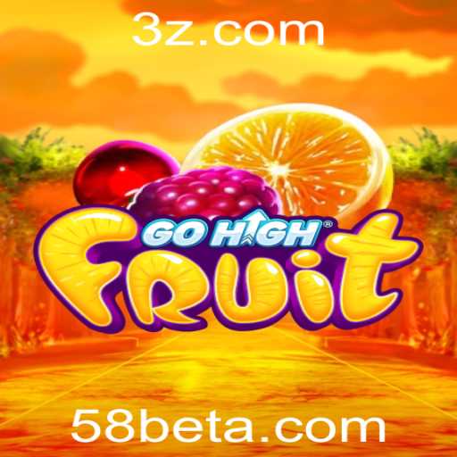 GoHighFruit e a Emoção das Apostas Integradas com 58bet